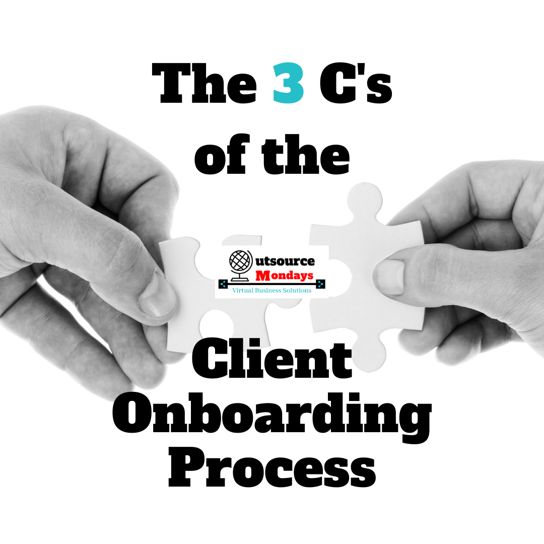 the-3-c-s-of-the-client-onboarding-process-outsource-mondays